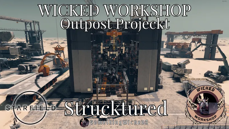 Wicked Workshop- Outpost Projeckt Strucktured 2.0