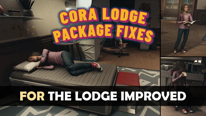 Cora Lodge Package Fixes for The Lodge Improved