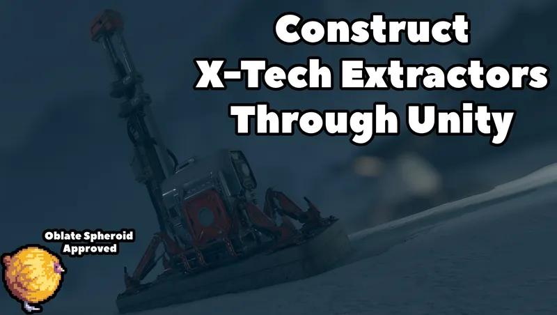 Construct X-Tech Extractors Through Unity