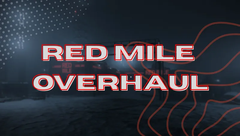 Red Mile Overhaul - Deep Space Projects