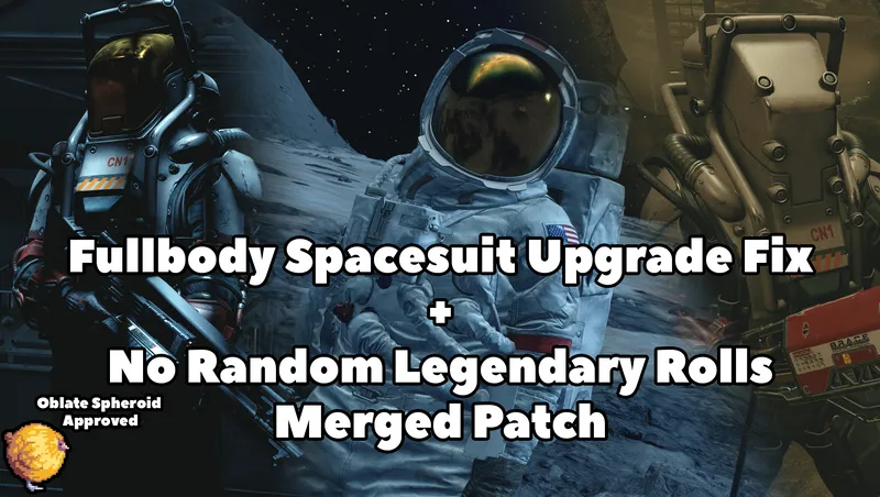 Fullbody Spacesuit Upgrade Fix + No Random Legendary Rolls Merged Patch