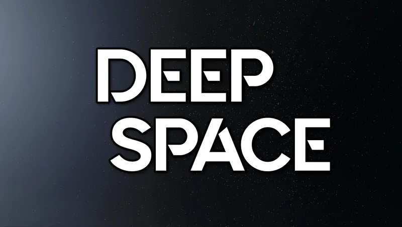 Deep Space
